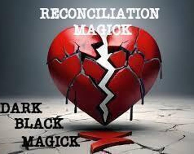 GET THEM BACK Spell Dark Black Magick - Mend a broken relationship