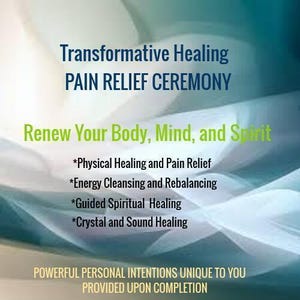 Può includere: Uno sfondo astratto blu e bianco con il testo "Transformative Healing PAIN RELIEF CEREMONY" e "Renew Your Body, Mind, and Spirit". Il testo sotto elenca i benefici della cerimonia: *Guarigione fisica e sollievo dal dolore *Pulizia energetica e riequilibrio *Guarigione spirituale guidata *Guarigione con cristalli e suono. Il testo in basso dice "POWERFUL PERSONAL INTENTIONS UNIQUE TO YOU PROVIDED UPON COMPLETION."