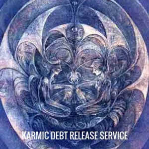 KARMIC DEBT RELEASE Service .... Release karmic contracts and records