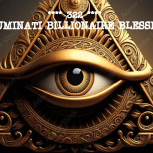 Può includere: Una piramide triangolare dorata ornata con un occhio onniveggente al centro. Il testo "*** 333 *** ILLUMINATI BILLIONAIRE BLESSING" è in cima alla piramide.