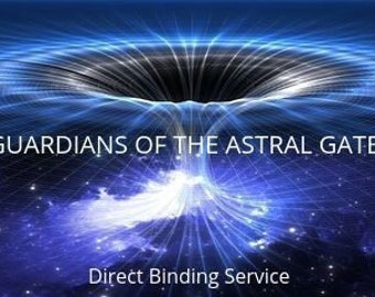 GUARDIANS of the ASTRAL GATE ... Direct Djinn Binding Service