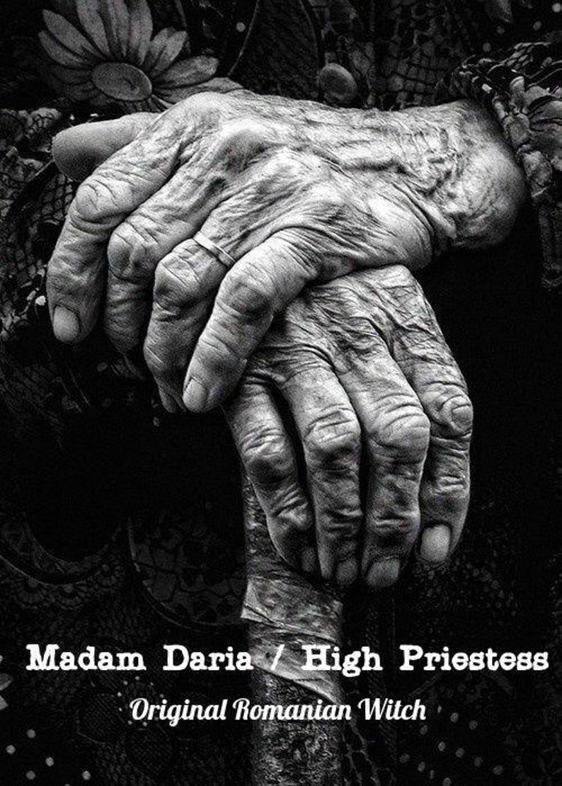 May include: Close-up black and white photo of a pair of wrinkled hands clasped together. The text "Madam Daria / High Priestess Original Romanian Witch" is at the bottom of the image.