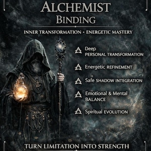 Puede incluir: Imagen oscura y mística con texto: "Direct Spirit Binding, Ancient Arcane Alchemist Binding." Una figura con túnica sostiene un orbe brillante y un bastón. El texto enumera: "Deep Personal Transformation, Energetic Refinement, Safe Shadow Integration, Emotional & Mental Balance, Spiritual Evolution."