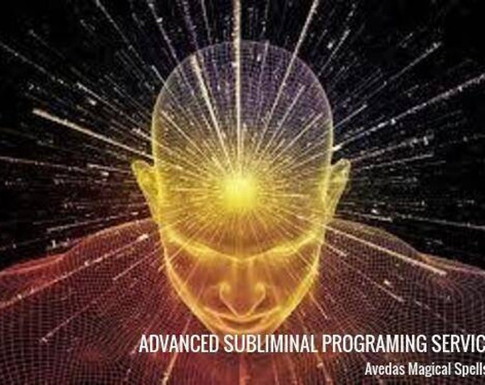 Advanced SUBLIMINAL PROGRAMING Service