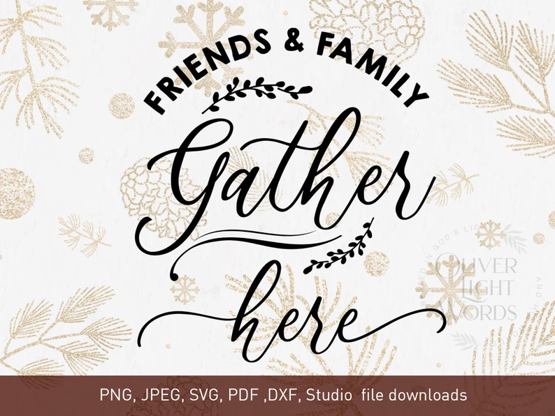 Download Friends and Family Gather Here svg Gather svg Gather Sign ...