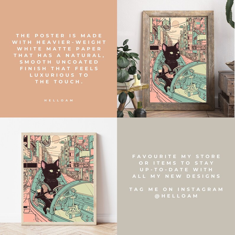 May include: A black cat driving a car through a city street scene. The poster is printed on heavier-weight white matte paper with a natural, smooth uncoated finish. The text on the poster reads "Favourite my store or items to stay up-to-date with all my new designs. Tag me on Instagram @helloam."