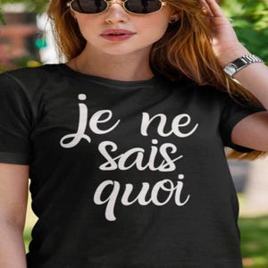 Je Ne Sais Quoi Short-Sleeves Unisex T-Shirt. French quotes. French Language.