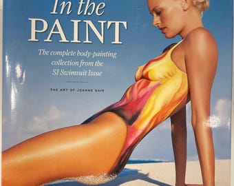 Sports Illustrated "In the Paint", libro de tapa dura de Joanne Gair. Publicado en 2007, con imágenes de modelos pintadas en traje de baño.