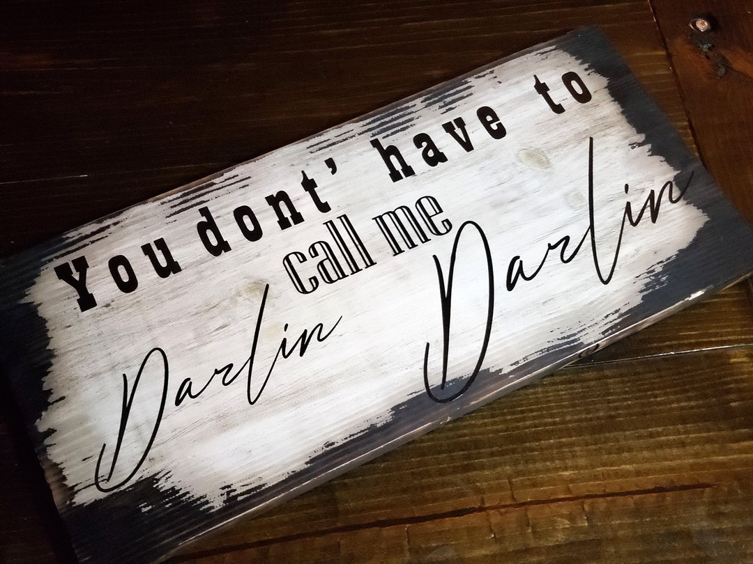 Texas Home Décor you Don't Have to Call Me Darlin Etsy