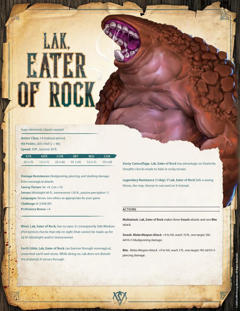 May include: Lak, Eater of Rock, a large, brown, rock-like creature with a gaping maw, is a monster from a Dungeons and Dragons tabletop role-playing game. The creature has a stony camouflage ability and legendary resistance. It has a blindsight and tremorsense ability. It can burrow through nonmagical earth and stone.