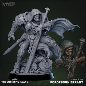 May include: A gray Forgeborn Errant miniature figure from The Whirling Island. The figure is armored and hooded, holding a large sword. The base is 25mm. The Mammoth Factory logo is in the top left corner.