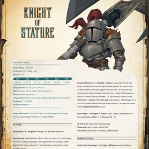 May include: A fantasy character illustration of a knight, called the Knight of Stature, with a large axe. The illustration is on a parchment background with text describing the character's stats and abilities. The text includes the character's armor class, hit points, speed, saving throws, skills, senses, languages, challenge, proficiency bonus, magic resistance, actions, and bonus actions.