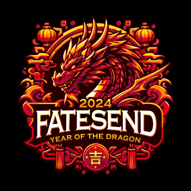 May include: A red and yellow dragon illustration with the text "2024 FATESEND YEAR OF THE DRAGON" and a red circle with Chinese characters in the center.