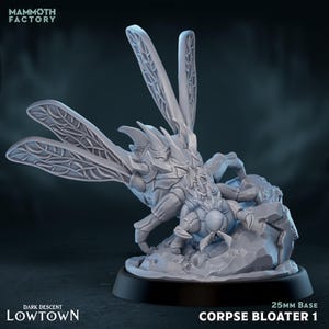 May include: A gray, detailed miniature figure of a Corpse Bloater 1, a creature with large, textured wings and a segmented body. The figure is mounted on a 25mm base, with the Mammoth Factory and Dark Descent Lowtown logos visible.