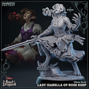 May include: A gray painted miniature figurine of a woman with wolf-like features, wearing a dress and holding a book. The figurine is standing on a base of stacked books. The text "Lady Isabella of Rose Keep" is printed below the base. The figurine is 42 mm tall and the base is 25 mm in diameter.