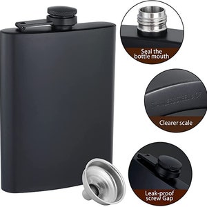 May include: Black stainless steel hip flask with a screw-on cap and a funnel. The flask has a capacity of 6 ounces. The flask is leak-proof and has a clear scale.