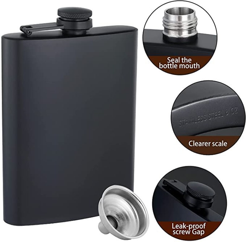 May include: Black stainless steel hip flask with a screw-on cap and a funnel. The flask has a capacity of 6 ounces. The flask is leak-proof and has a clear scale.
