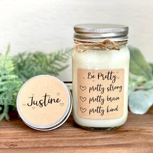 Be Pretty Candle, Encouragement Gift, Motivational Gift, Woman Empowerment, Best Friend Gift, Gift For Her, Friend Gift, Personalized Candle