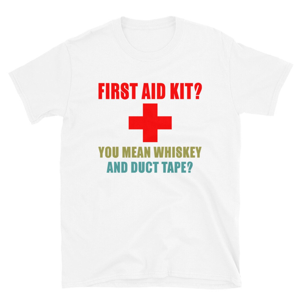 Custom Funny First Aid Kit You Mean Whiskey and Duct Tape Etsy