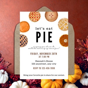 May include: A fall-themed invitation card with the text "let's eat PIE" surrounded by watercolor illustrations of various pies. The invitation includes event details: date, time, location, and RSVP information. The card is inside a brown envelope.