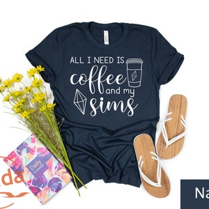 Sims shirt, Coffee lover Shirt, Nerd Shirt, Gamer Shirt, Funny Gaming T-shirt, Sims and Coffee Shirt, Sims inspired tshirt