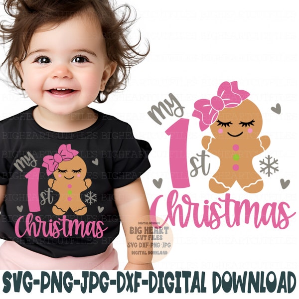 My First Christmas Svg, Png, Jpg, Dxf, Girl Gingerbread Svg, 1st Christmas Svg, Baby Girl Svg, 1st Christmas Cut File, Silhouette, Cricut