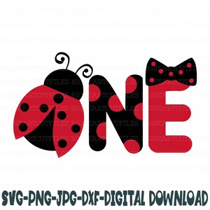 Lieveheersbeestje 1e verjaardag meisje Svg, Png, Jpg, Dxf, één lieveheersbeestje verjaardag meisje Svg, eerste verjaardag lieveheersbeestje ontwerp, silhouet, Cricut, sublimatie
