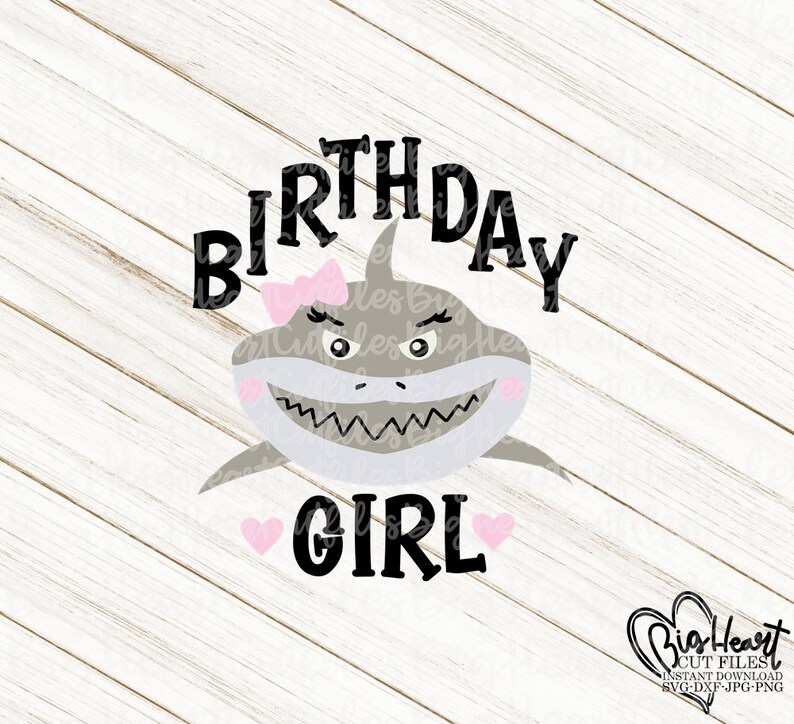 Download Shark Birthday Svg Png Jpg Dxf Girl Shark Svg Girl Shark ...