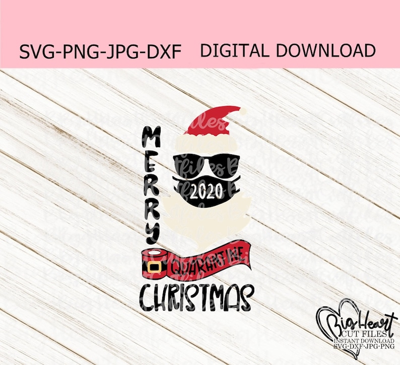 Download Merry Quarantine Christmas 2020 Svg Png Jpg Dxf Santa Svg ...