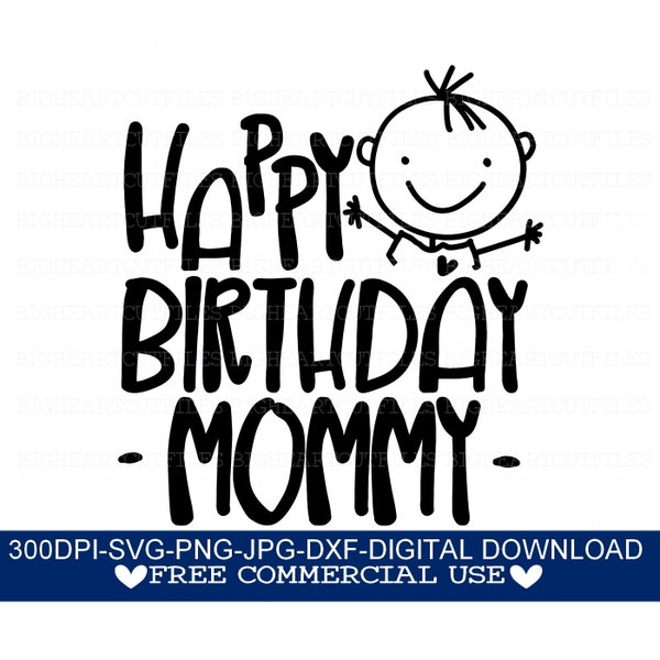 Happy Birthday Mommy Svg, Png, Jpg, Dxf, Mommy's Birthday Design, Happy Birthday Svg, Silhouette Cut File, Cricut Cut File, Digital Files