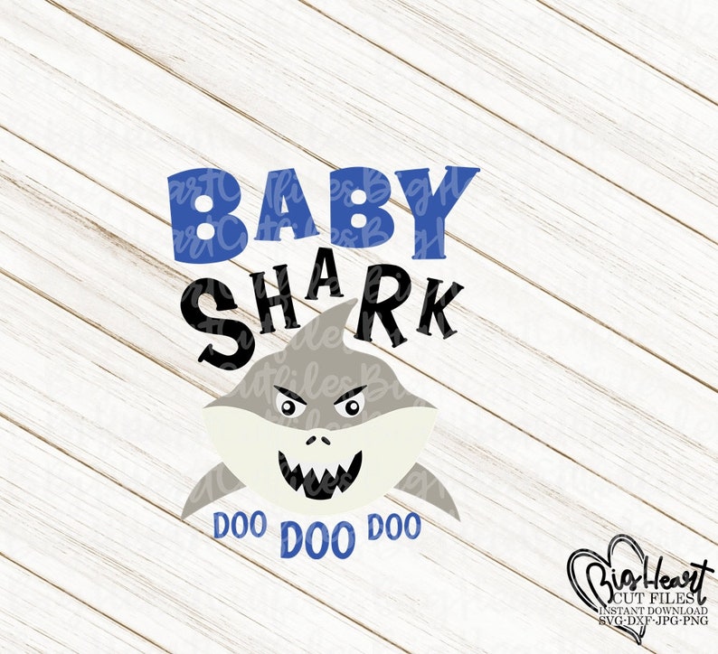 Download Baby Shark Doo Doo Doo Svg Png Jpg Dxf Birthday Shark Svg ...