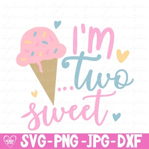 Ich bin zwei süßeSvg, 2.Geburtstags-Svg, Png, Jpg, Dxf, 2.Geburtstags-Mädchen-Svg, Zwei süß-Svg-Datei, Zweiter Geburtstags-Svg, Zwei-Svg, Silhouette, Cricut