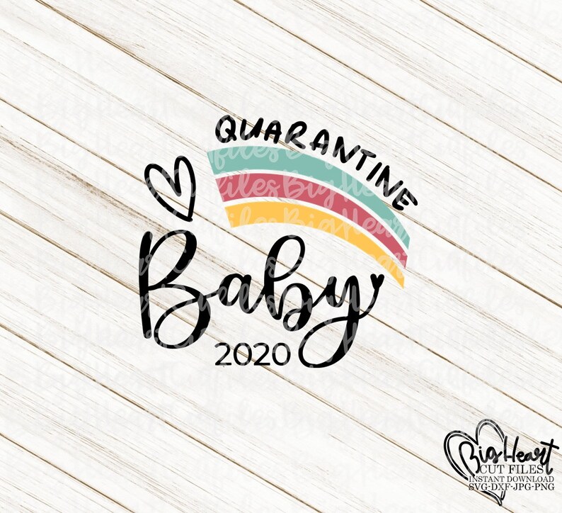 Download Quarantine Baby 2020 Svg Png Jpg Dxf Rainbow Baby Svg | Etsy