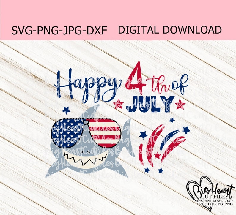 Download Shark Happy 4th of July Svg Png Jpg Dxf Patriotic Shark | Etsy