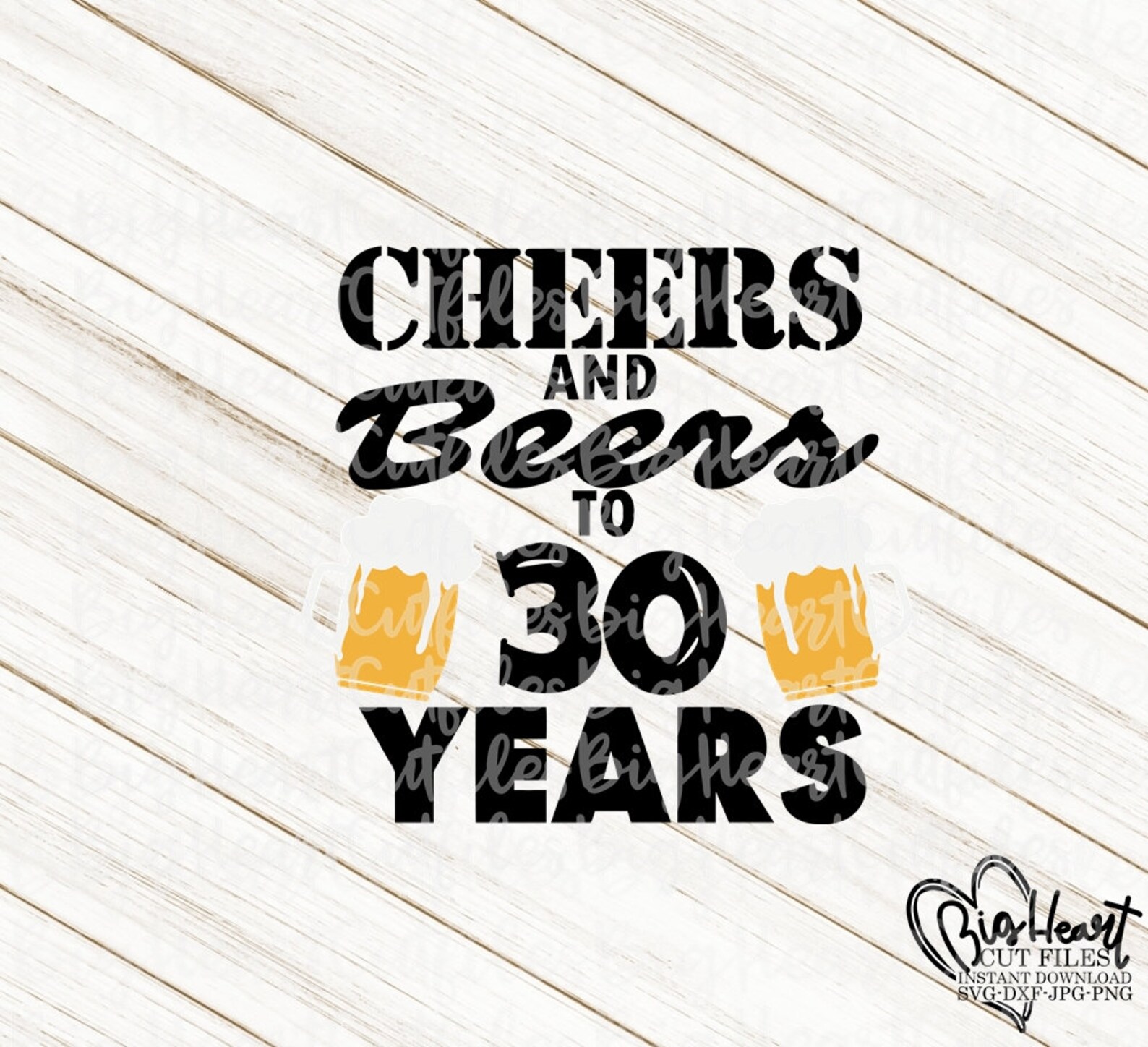 Cheers And Beers To My 30 Years SVG