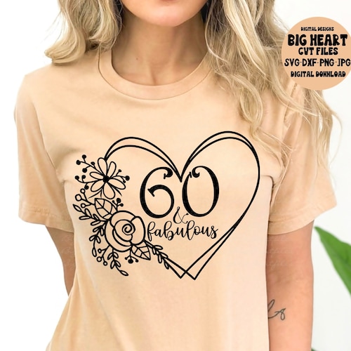 60 and Fabulous Svg Png Jpg dxf 60th Birthday Svg - Etsy