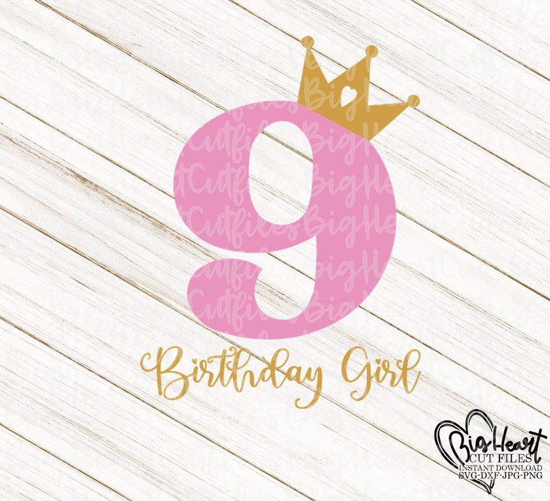 Download Birthday Princess Svg Ninth Birthday Svg Number With Crown Svg Silhouette And Cricut Cut Files 9 9th Birthday Girl Svg Png Jpg Dxf 9th Svg Clip Art Art Collectibles