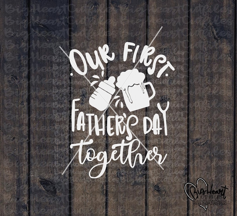 Free Free 50 Our First Father&#039;s Day 2021 Svg SVG PNG EPS DXF File