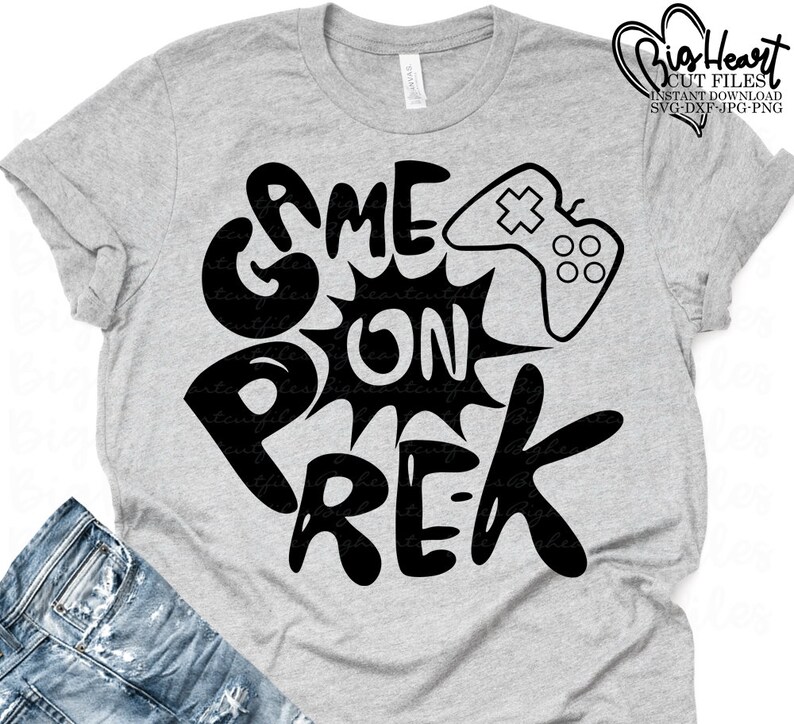 Game on Pre-k Svg Png Jpg Dxf Pre-k Svg Boy Pre-k Shirt - Etsy