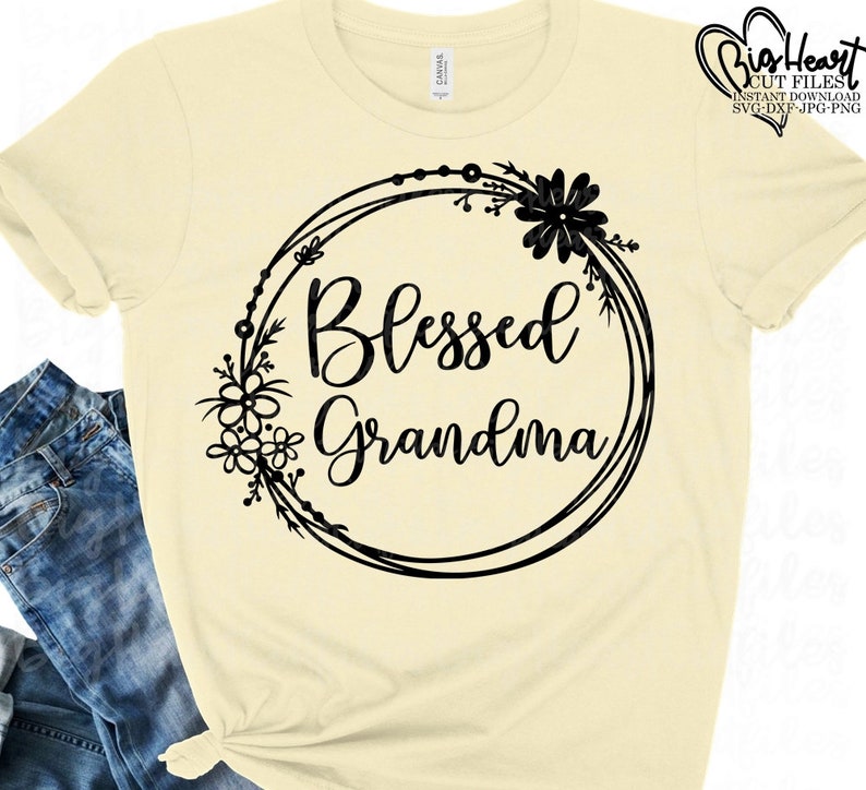 Download Grandma Svg Cricut Cut File Blessed Grandma Svg Grandma Shirt Designs Jpg Dxf Instant Download Png Silhouette Cut File Clip Art Art Collectibles
