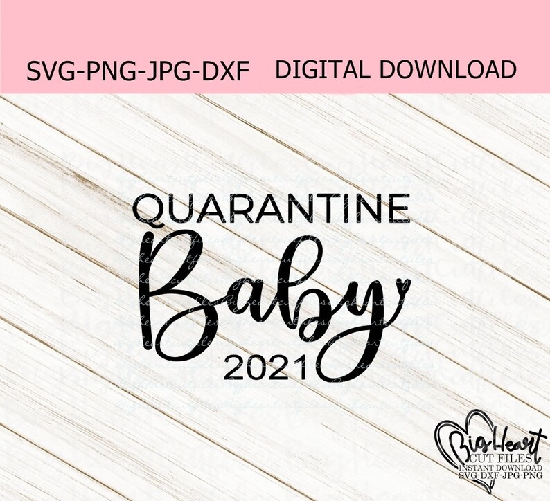 Free Free 77 Quarantine Baby Svg Free SVG PNG EPS DXF File