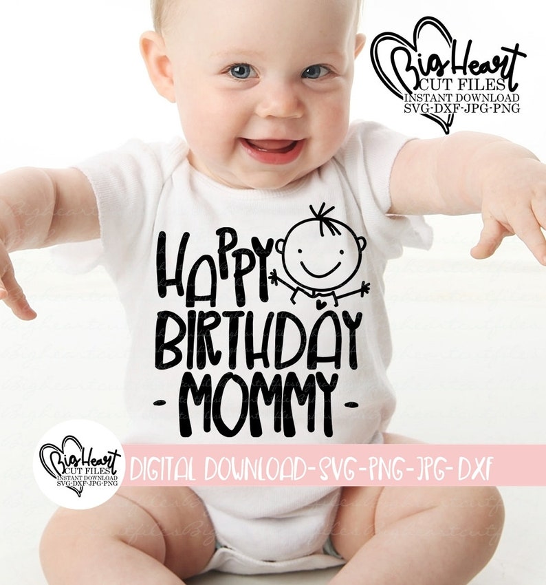 Digital Files Jpg Dxf Cricut Cut File Png Happy Birthday Svg Mommy/'s Birthday Design Happy Birthday Mommy Svg Silhouette Cut File