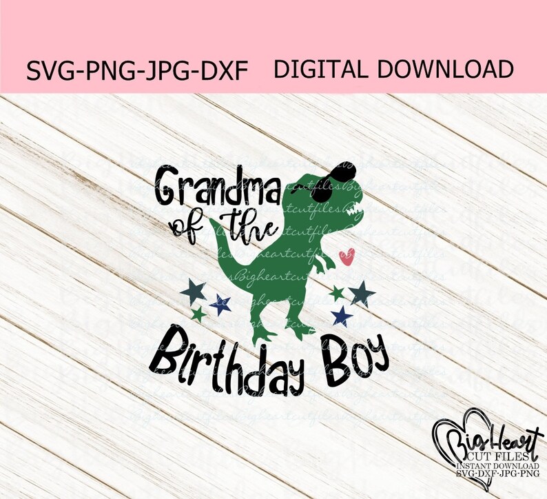 Download Clip Art T Rex Svg Silhouette Dinosaur Svg Jpg Sublimation Cricut Png Dinosaur Shirt Design Dxf Dinosaur Grandma Of The Birthday Boy Svg Art Collectibles