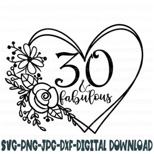 30 y fabuloso Svg, Png, Jpg, Dxf, 30 cumpleaños Svg, cumpleaños Svg, 30 svg, Treinta Svg Descarga instantánea Archivo de corte de silueta, Cricut Cut