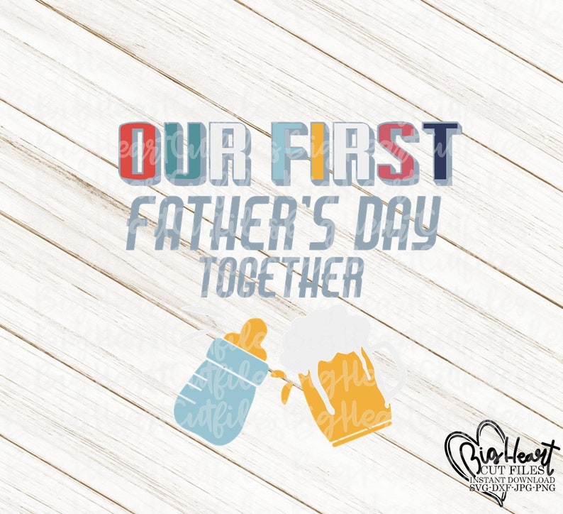 Free Free 61 Our First Father&#039;s Day Svg Free SVG PNG EPS DXF File