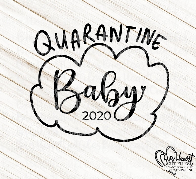 Download Quarantine Baby 2020 Svg Png Jpg Dxf Newborn Svg | Etsy