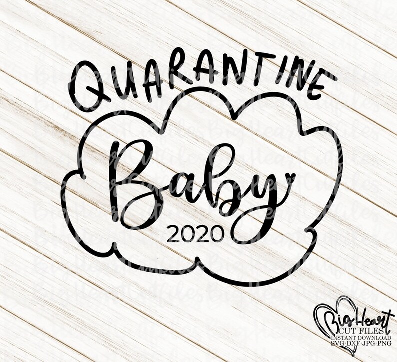 Free Free 177 Quarantine Baby Svg SVG PNG EPS DXF File