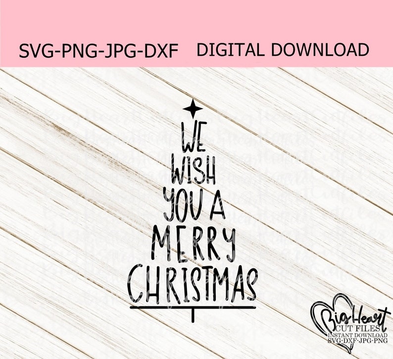 Download Png Christmas Design Cricut Dxf Merry Christmas Svg Sublimation Jpg We Wish You A Merry Christmas Svg Christmas Tree Svg Silhouette Clip Art Art Collectibles Jewellerymilad Com
