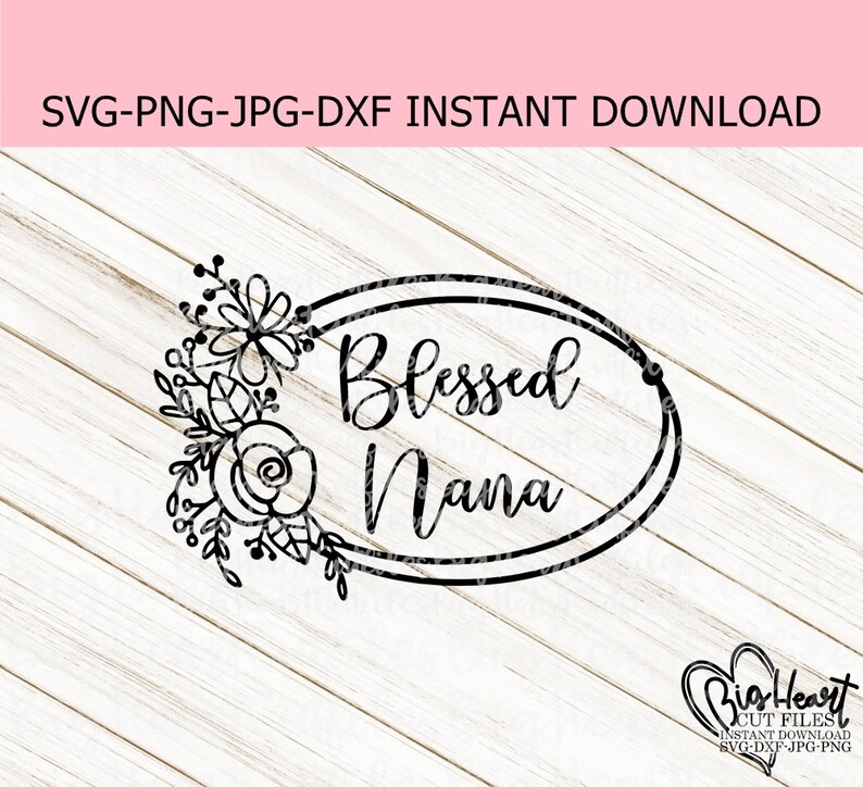 Free Free 211 Blessed Nana Svg Free SVG PNG EPS DXF File