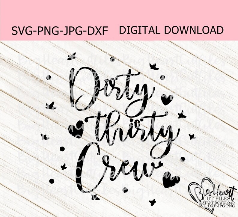 Download Dirty Thirty Crew Svg Png Jpg Dxf 30th Birthday Svg | Etsy